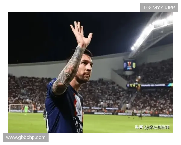 梅西告别巴萨十年岁月 巴黎圣日耳曼正式宣布签约成功